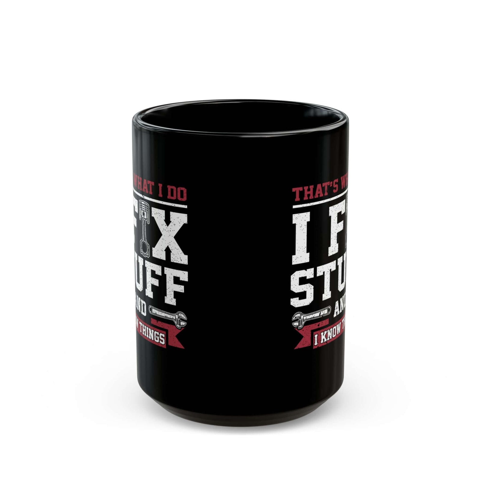 I Fix Stuff and I Know Things Coffee Mug ceramic mug - unique gift for car lovers