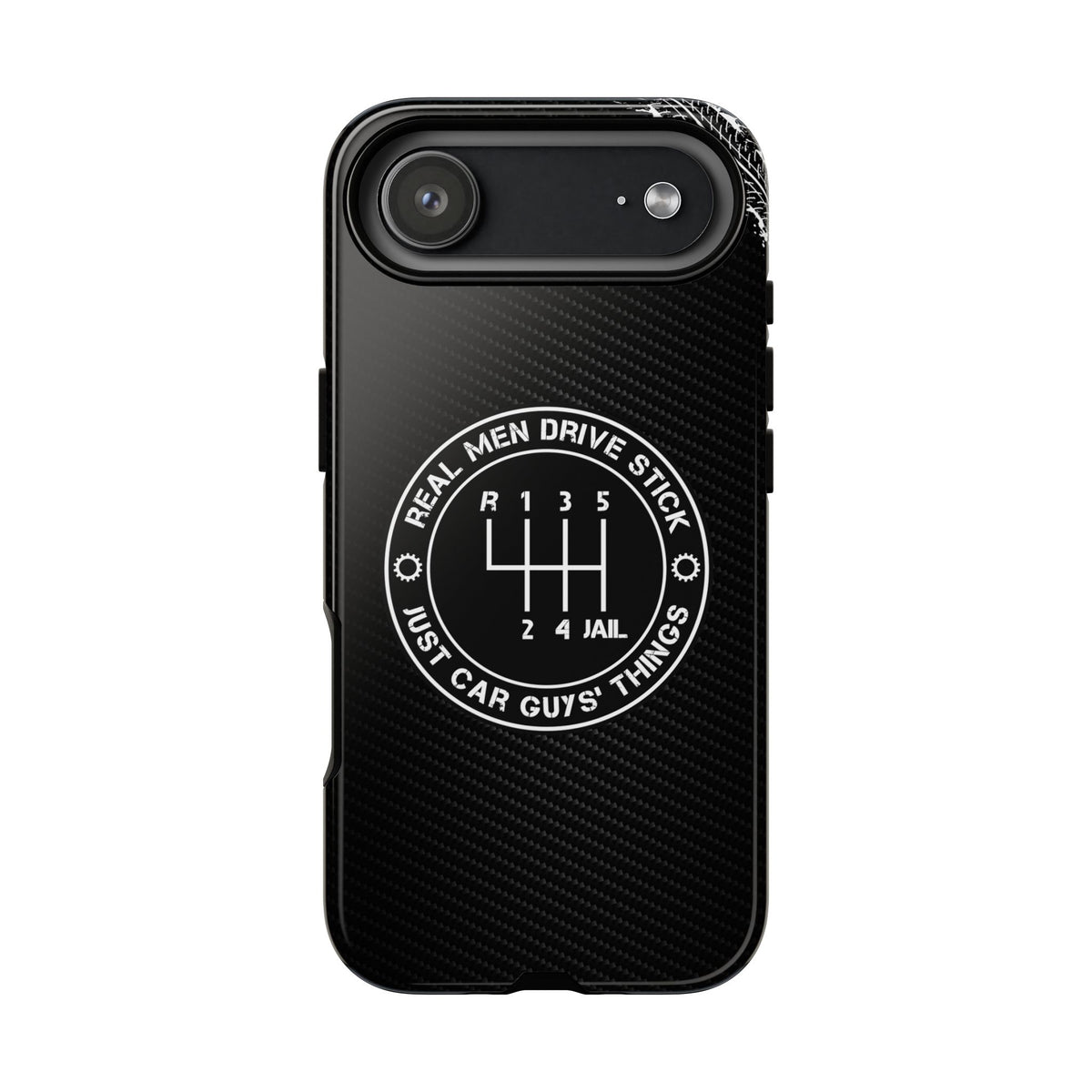 Real Men Drive Stick Manual Transmission Tough Phone Case | Car Guy Gift
