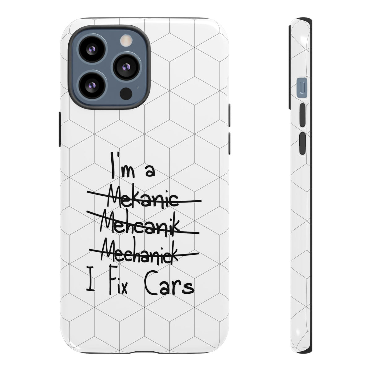 Mechanic I Fix Cars Funny Tough Phone Case | Car Guy Gift
