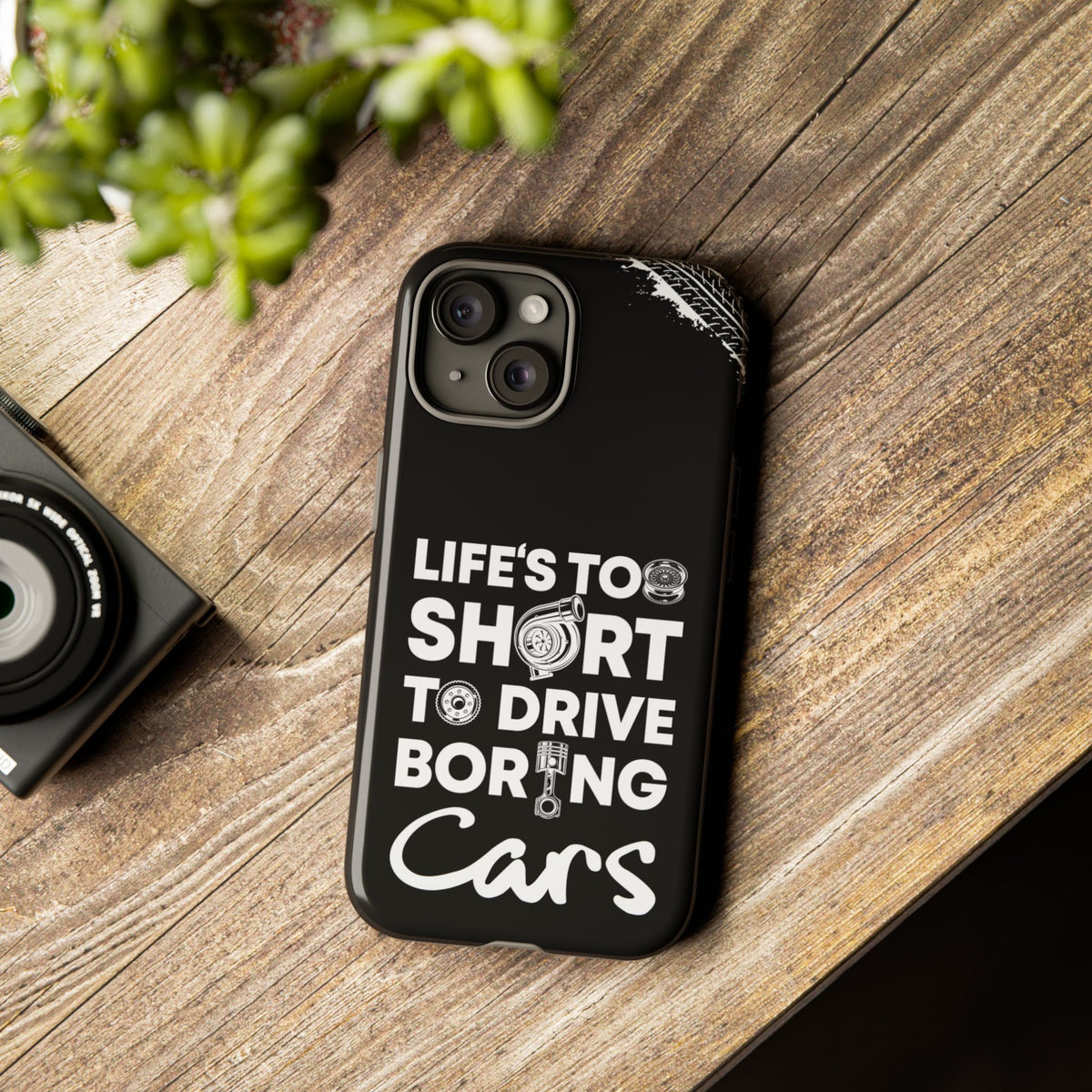 Life is Too Short to Drive Boring Cars Tough Phone Case | Car Gift