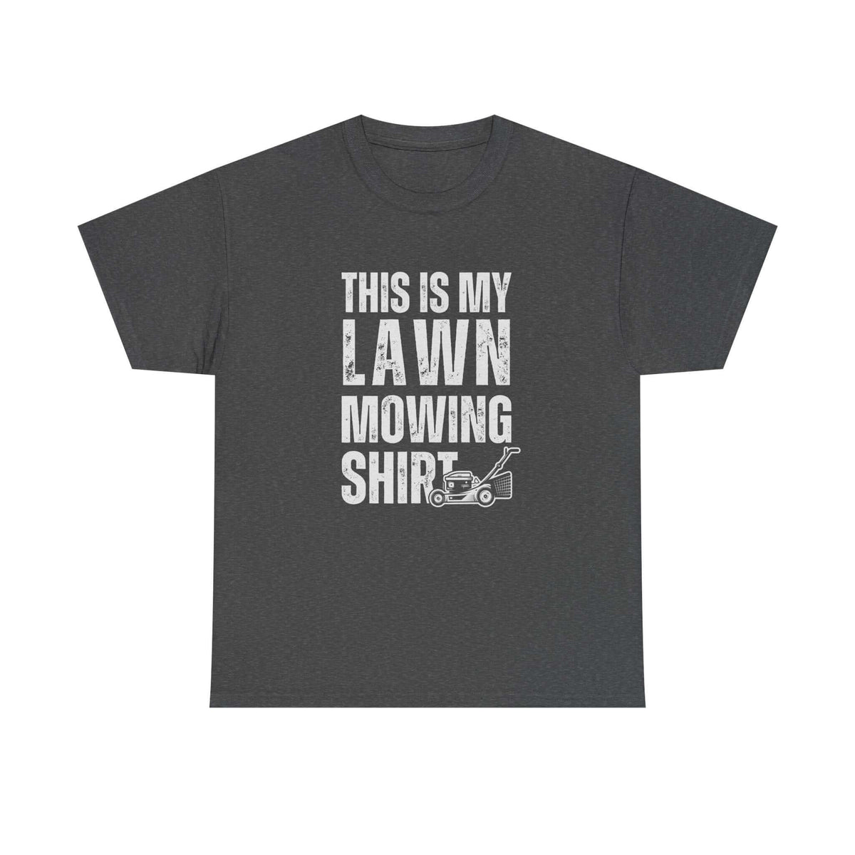 Lawn mowing shirt - funny dad gift - yard work graphic tee