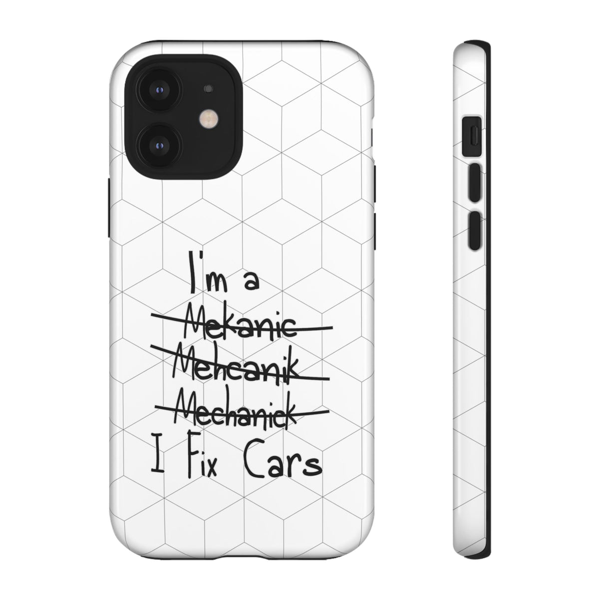 Mechanic I Fix Cars Funny Tough Phone Case | Car Guy Gift