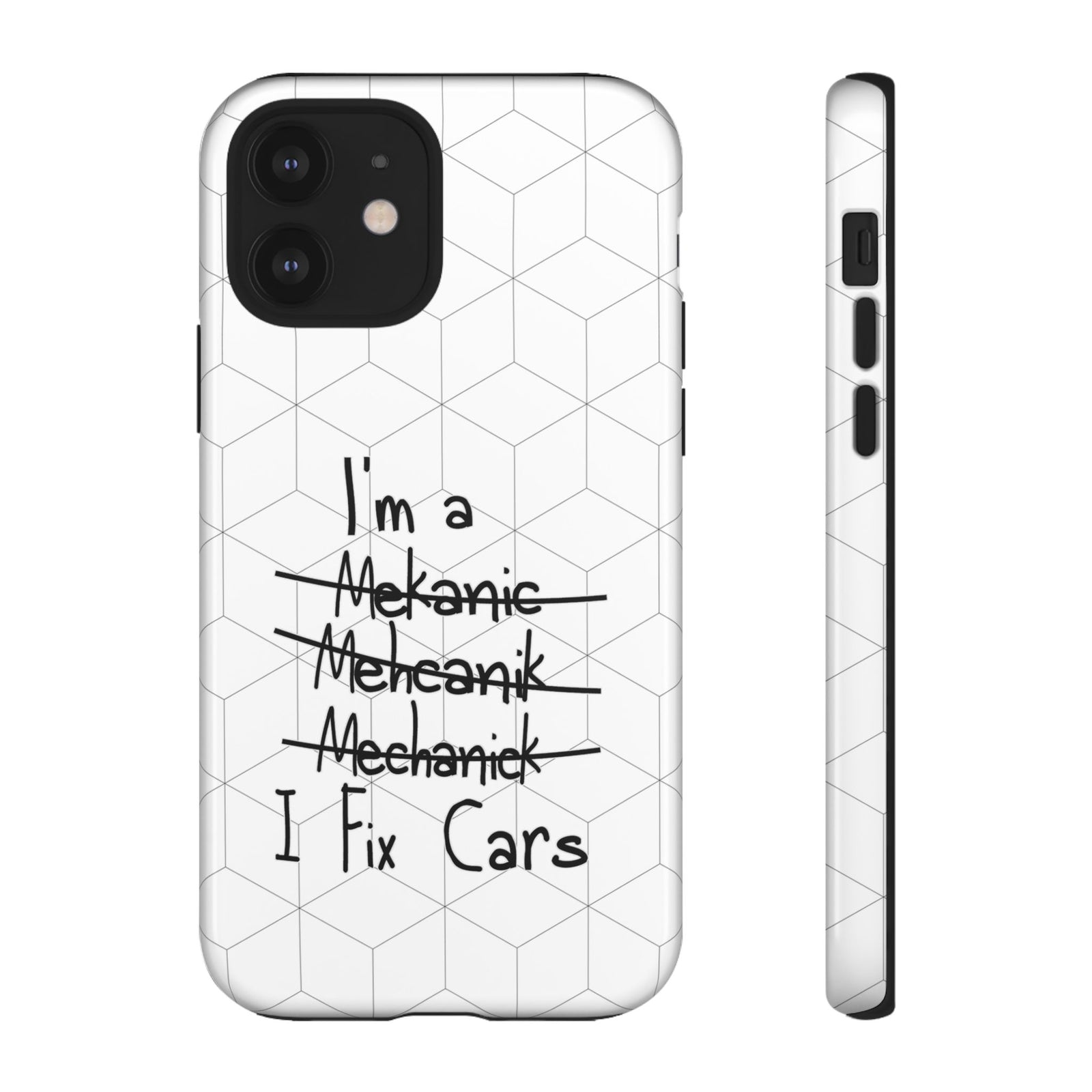 Mechanic I Fix Cars Funny Tough Phone Case | Car Guy Gift