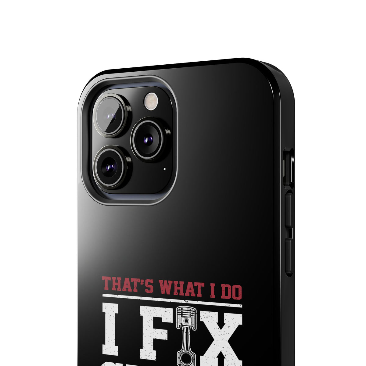 I Fix Stuff and I Know Things Phone Case | Mechanic &amp; Handyman Gift