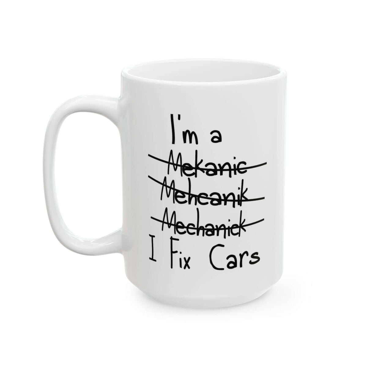 I Fix Cars Coffee Mug mug - funny gift for car enthusiasts