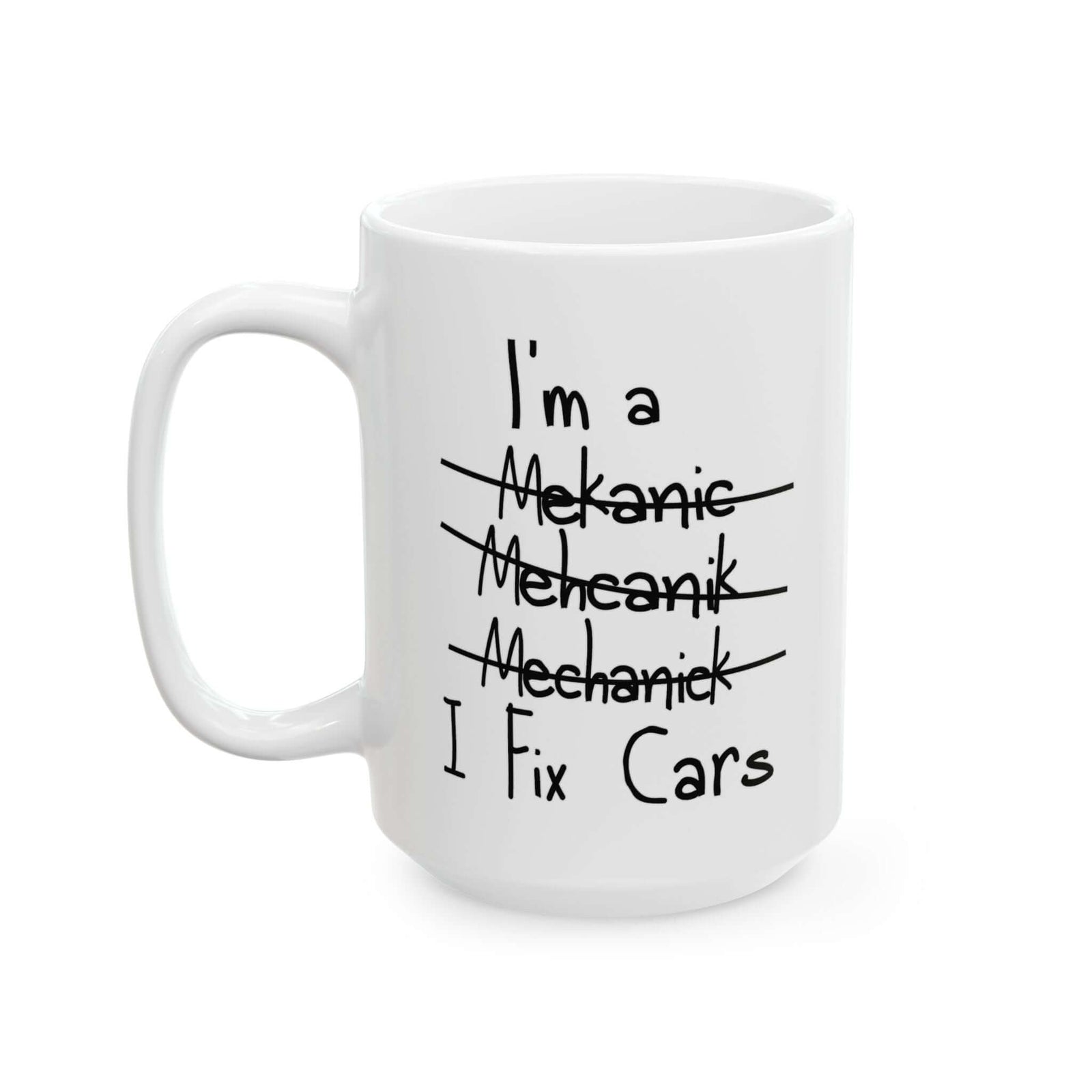 I Fix Cars Coffee Mug mug - funny gift for car enthusiasts