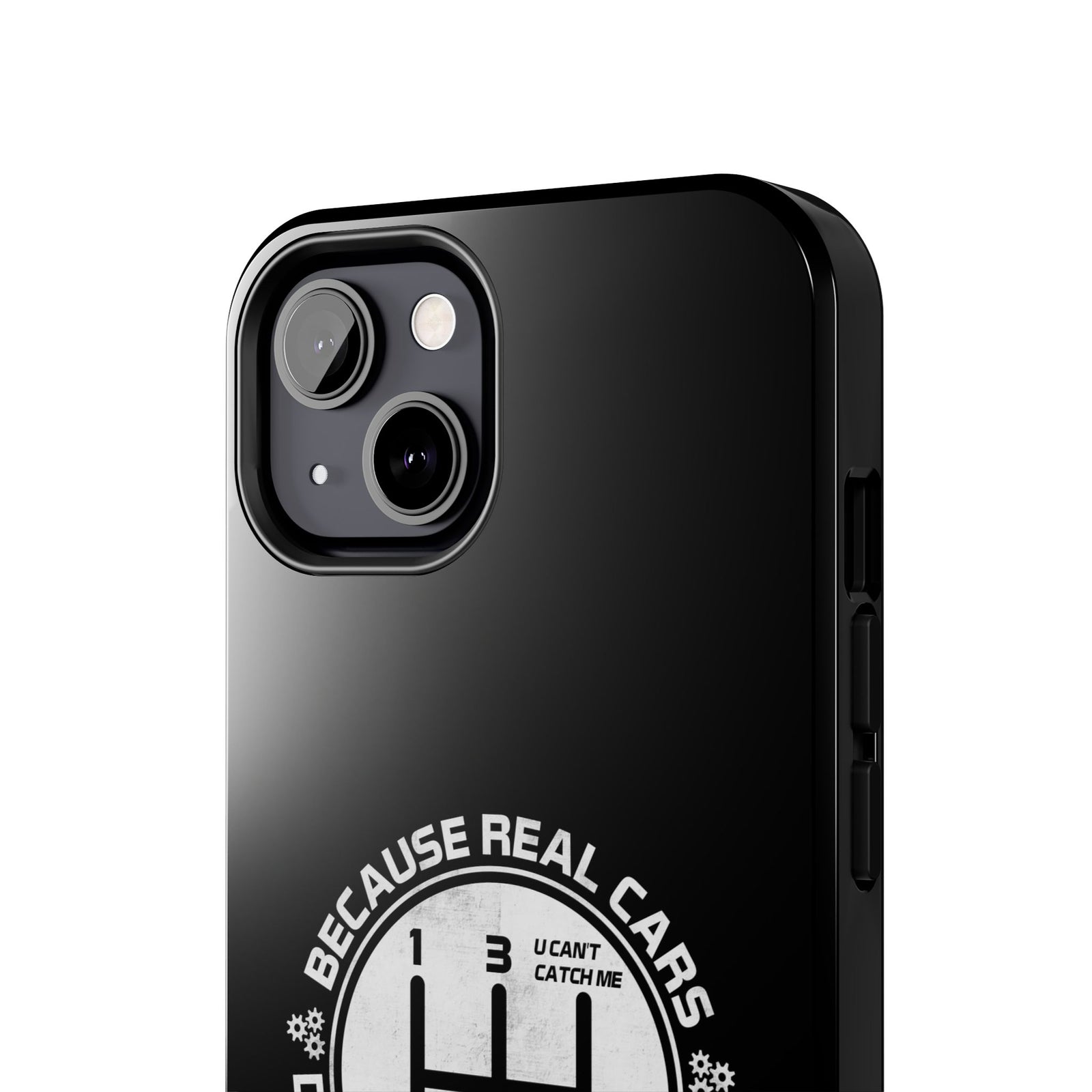 Real Cars Don't Shift Themselves Tough Phone Case | Manual Car Guy Gift