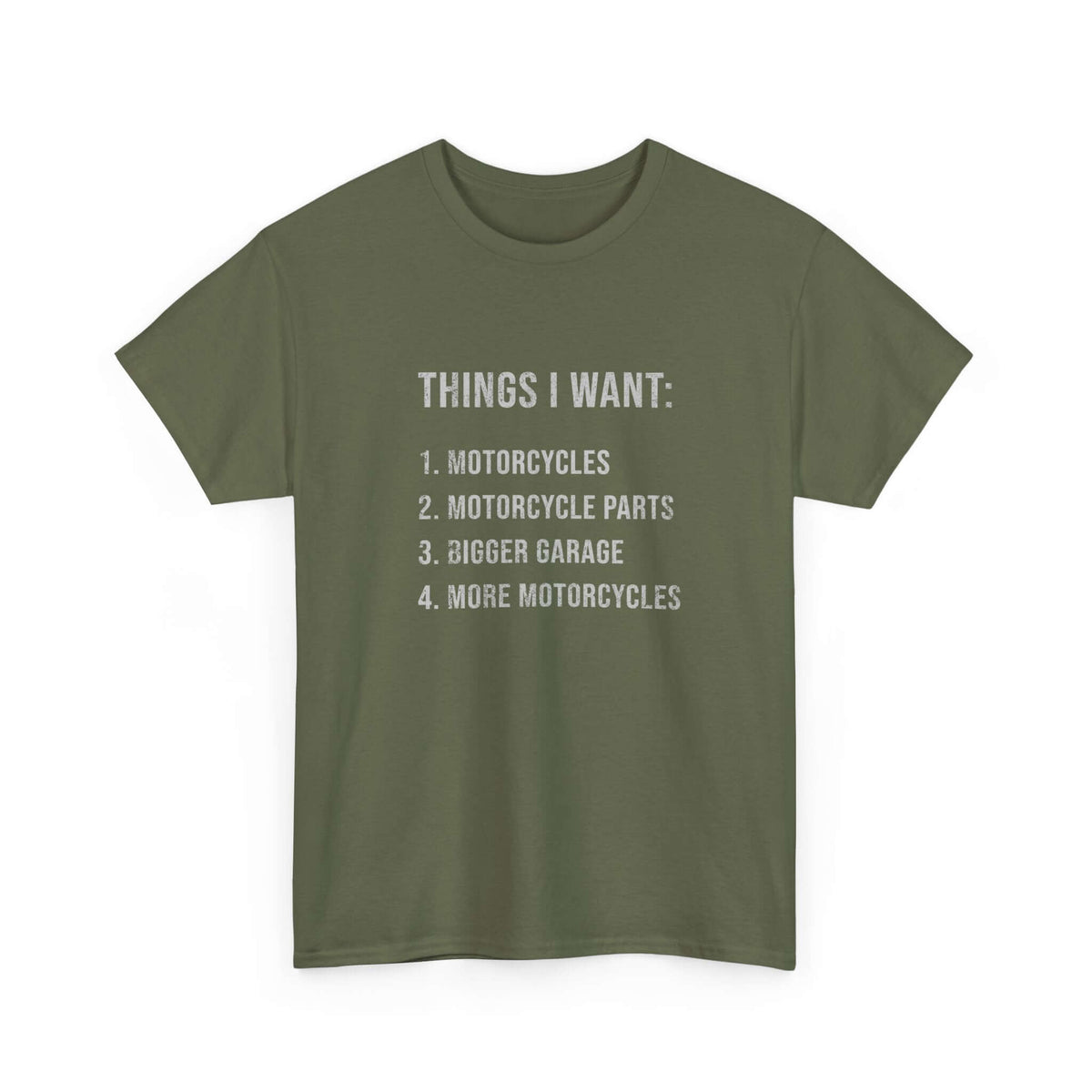 Things I Want: Motorcycles Biker T-Shirt | Funny Motorcycle Enthusiast Gift