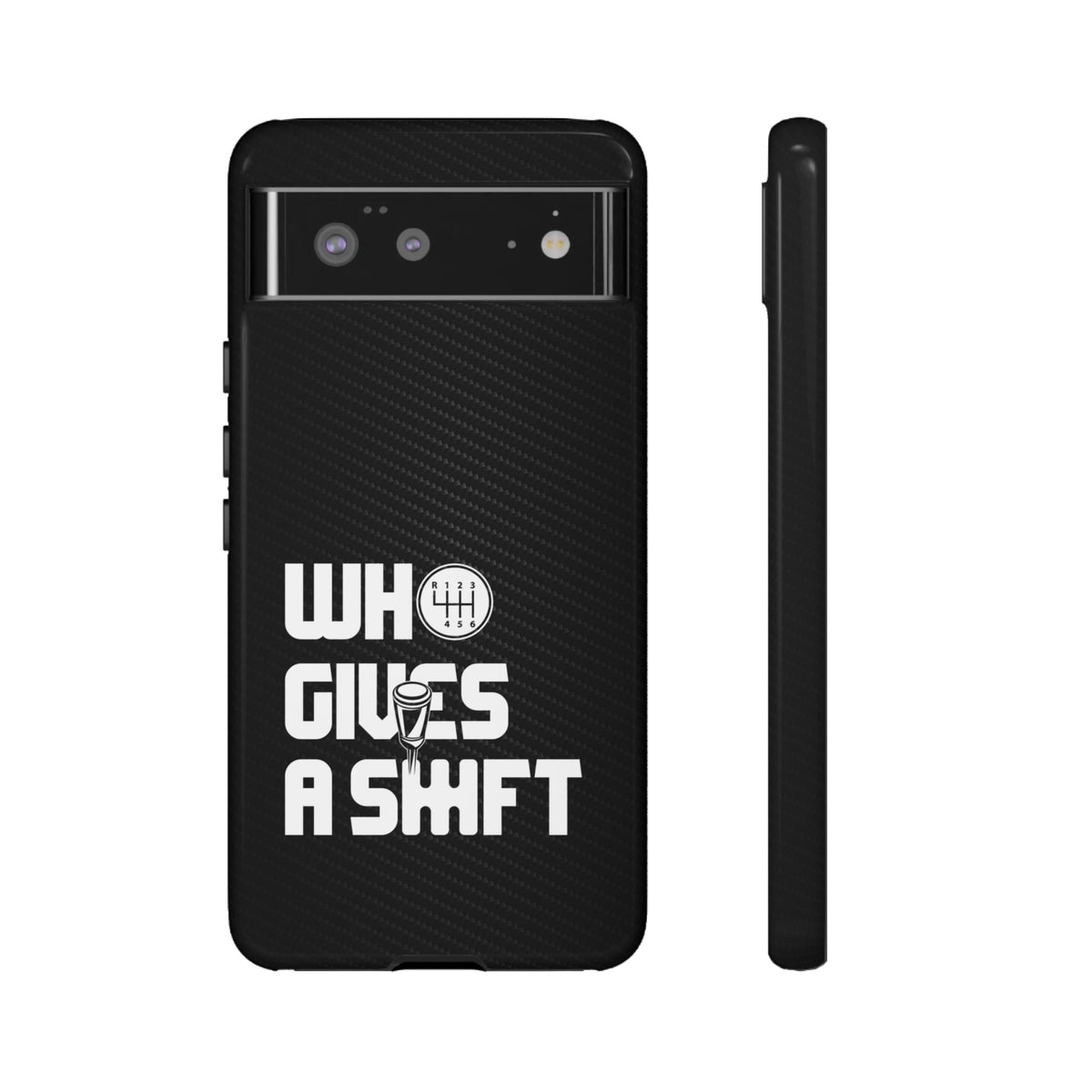 Who Gives a Shift Car Tough Phone Case | Funny Car Guy Gift
