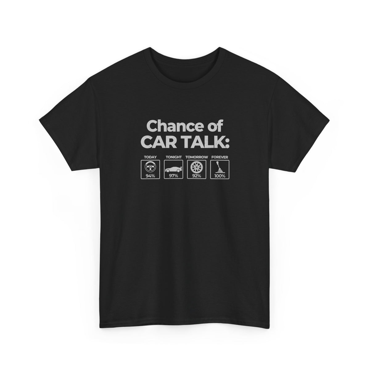 100% Chance of Car Talk Funny T-Shirt JDM tee