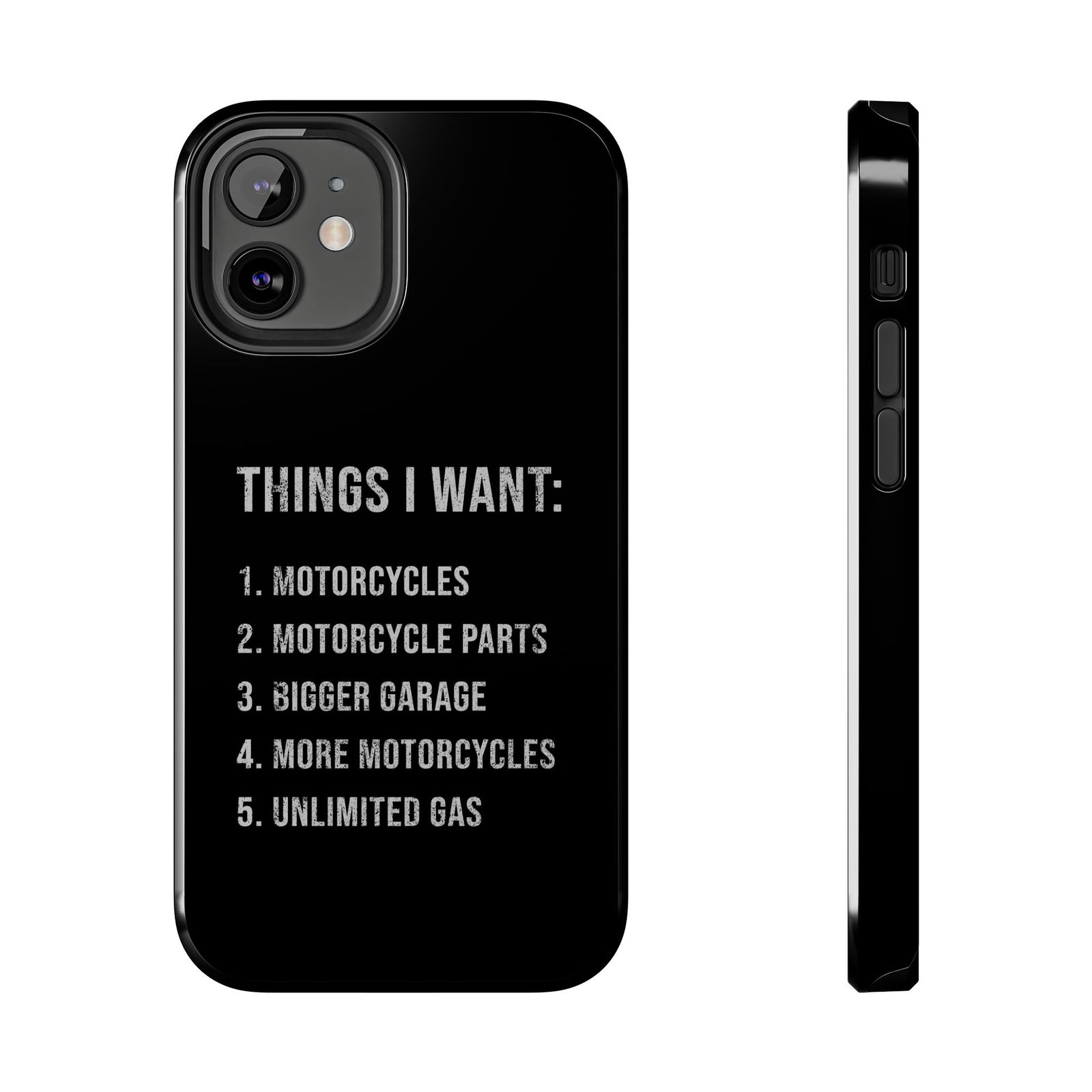 Things I Want: Motorcycles Phone Case t-shirt design - car lover gift