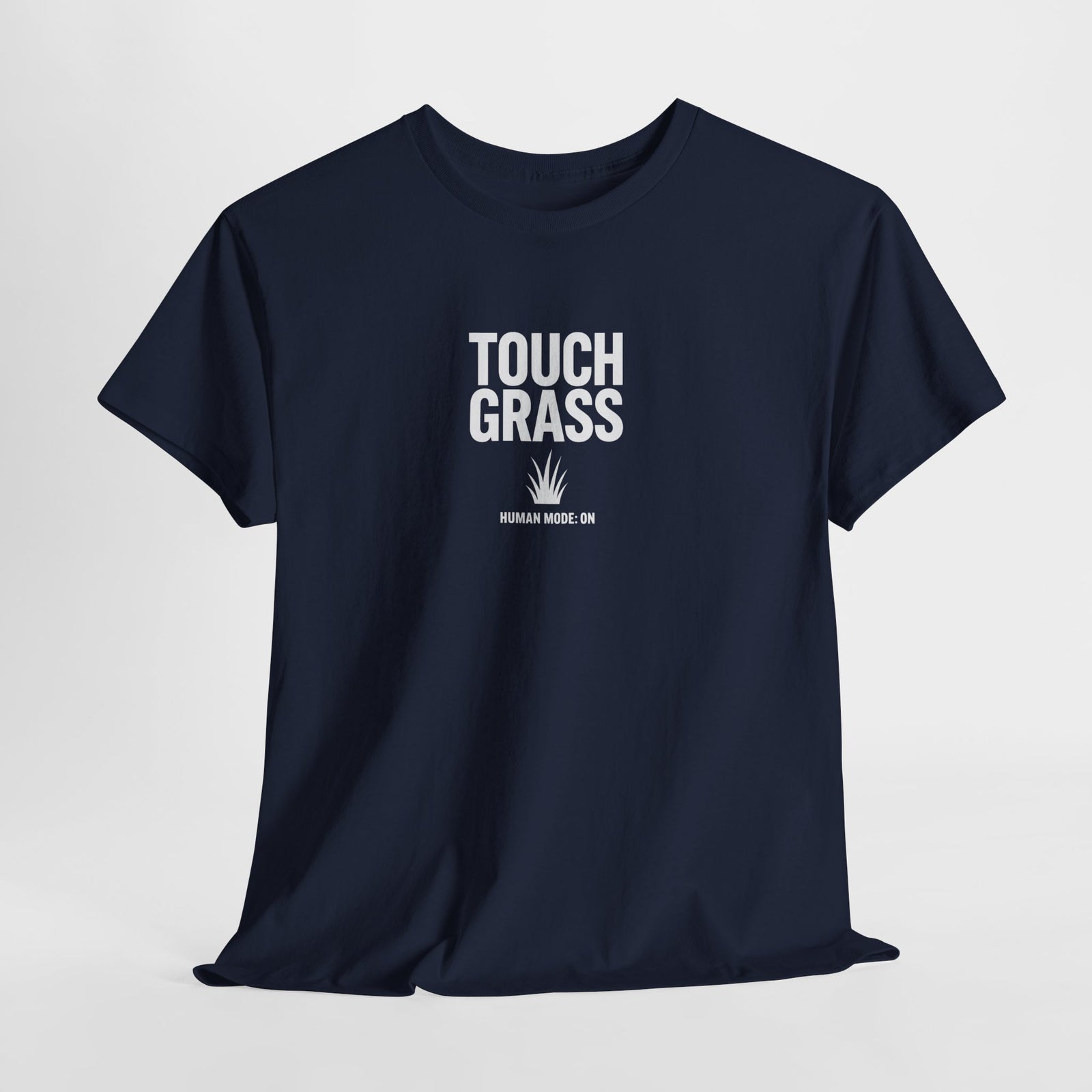 Touch Grass Human Mode On funny AI t-shirt - center chest graphic tee for programmers