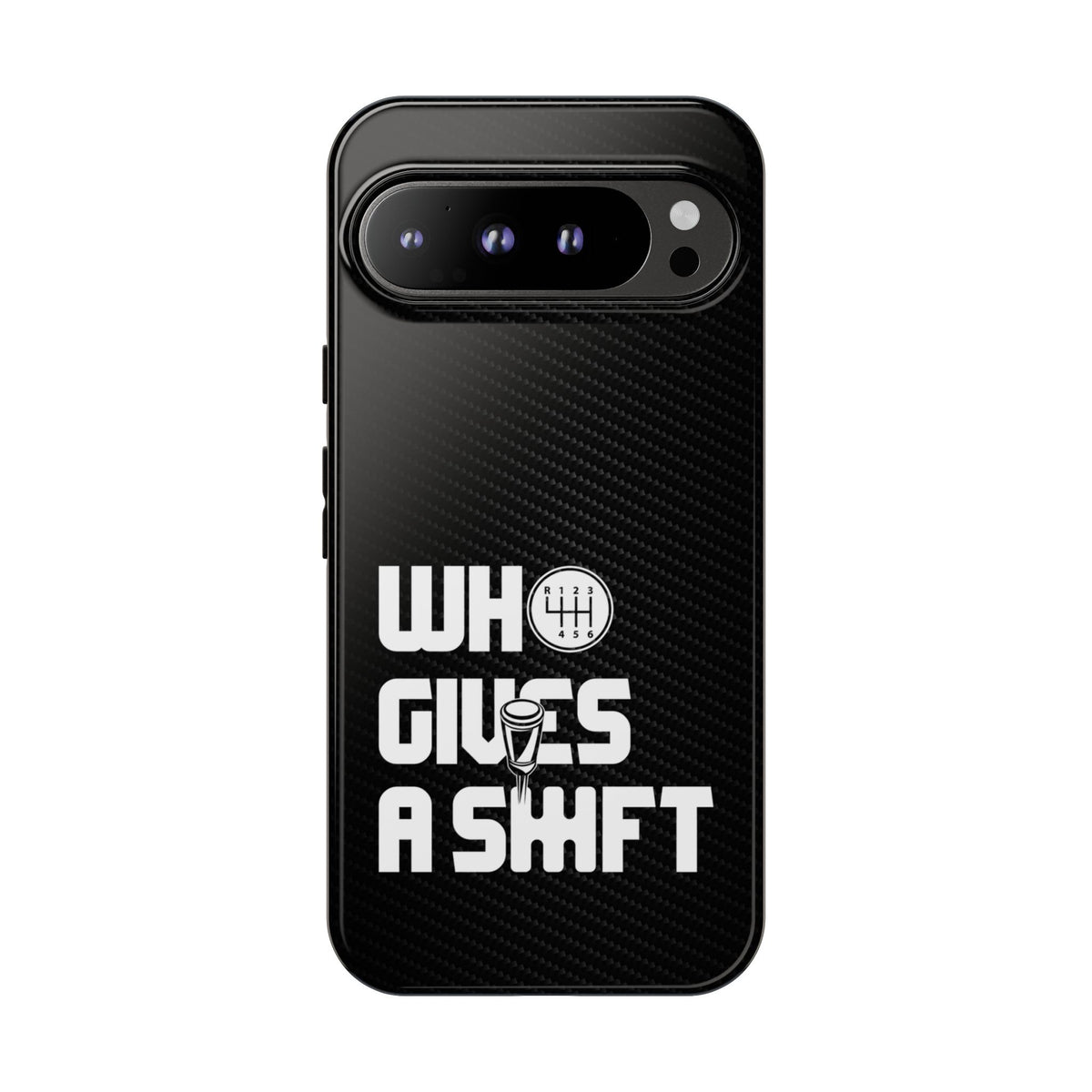 Who Gives a Shift Car Tough Phone Case | Funny Car Guy Gift