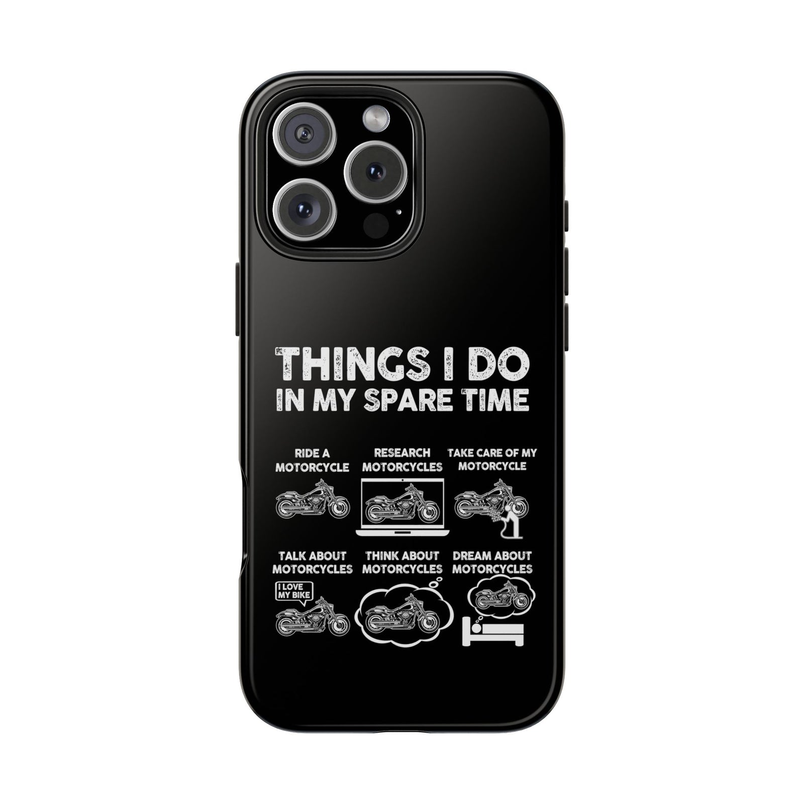 Things I Do in My Spare Time Motorcycle Phone Case | Biker Gift