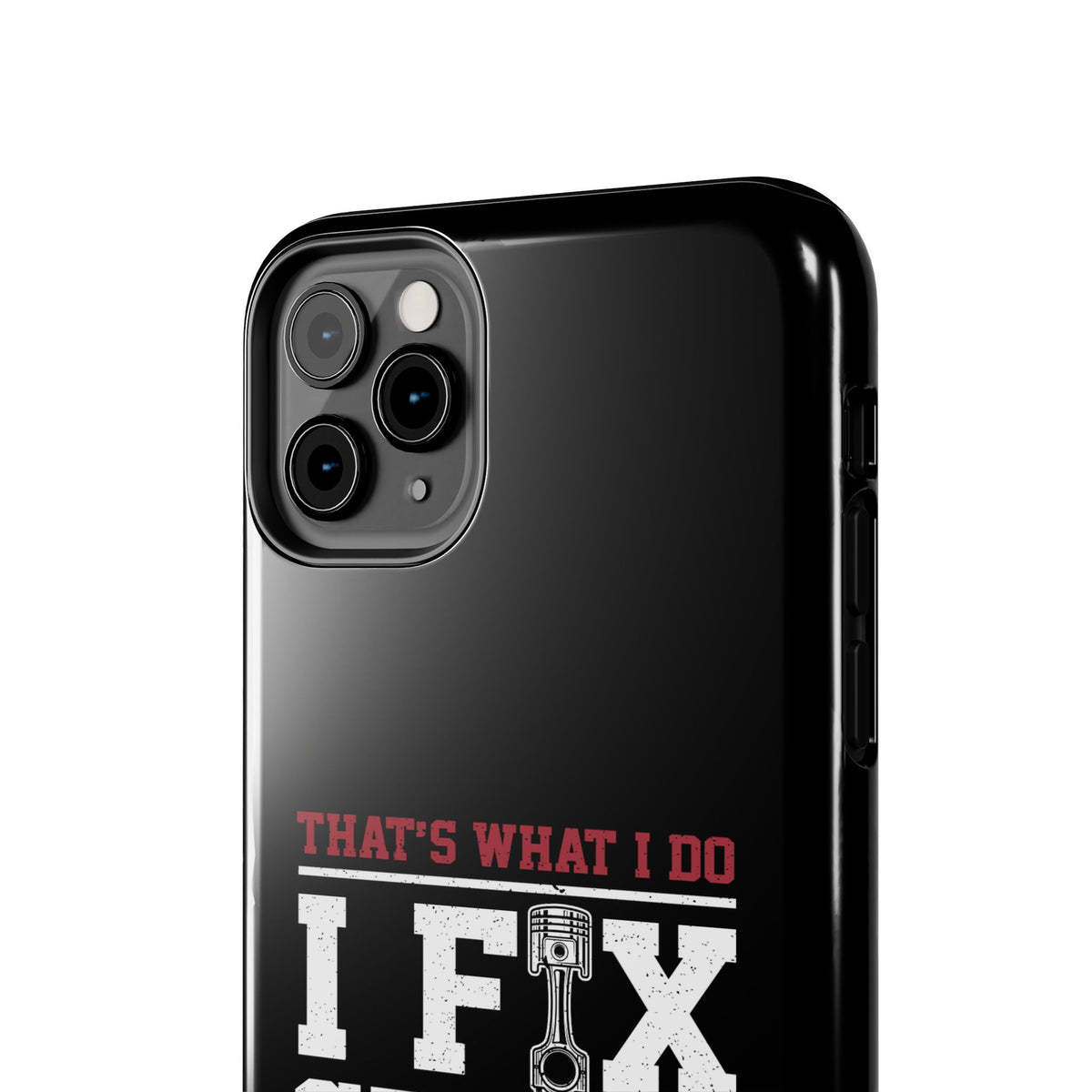 I Fix Stuff and I Know Things Phone Case | Mechanic &amp; Handyman Gift