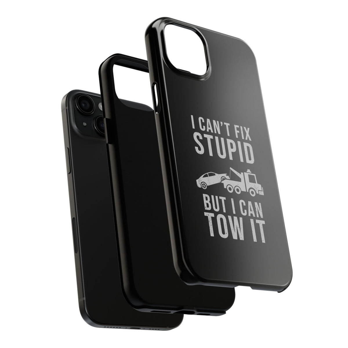 I Can't Fix Stupid But I Can Tow It Phone Case | Tow Truck Gift