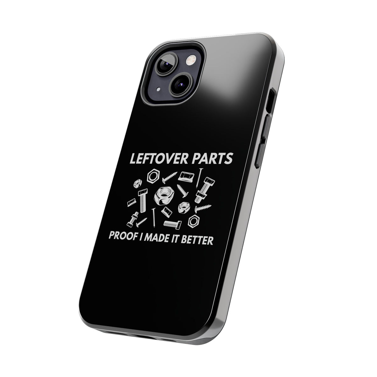 Leftover Parts Phone Case | Funny Mechanic &amp; Handyman Dad Gift