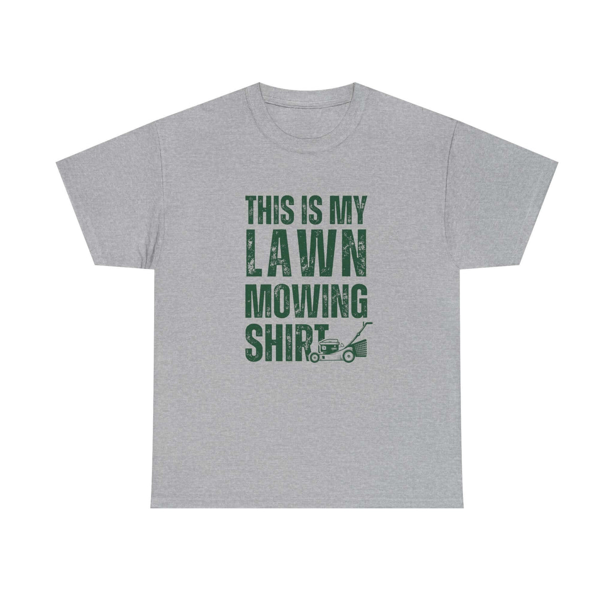 Lawn mowing shirt for men - funny dad gift tee for yard work fans