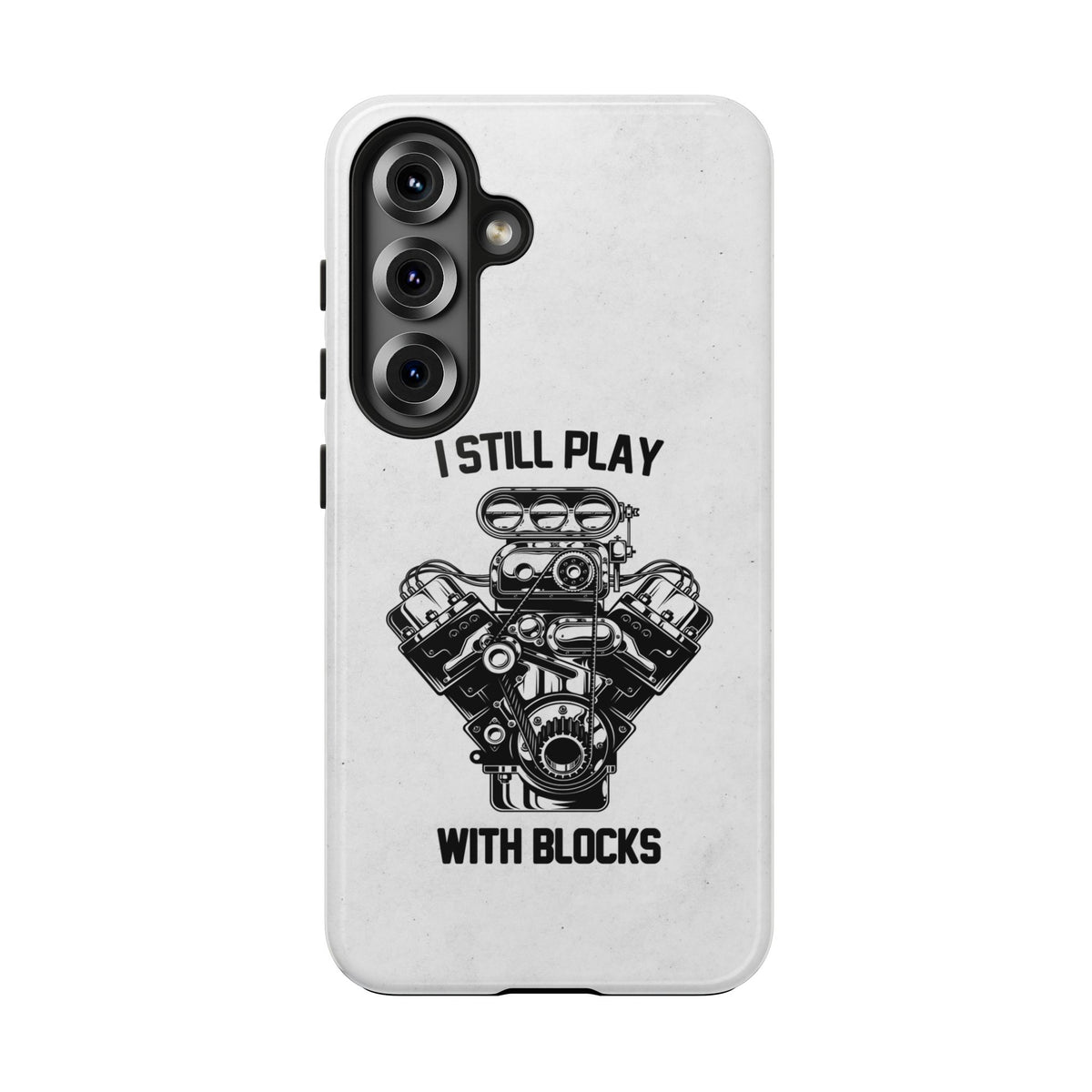 I Still Play with Blocks Engine Swap Tough Phone Case | Car Mechanic Gift