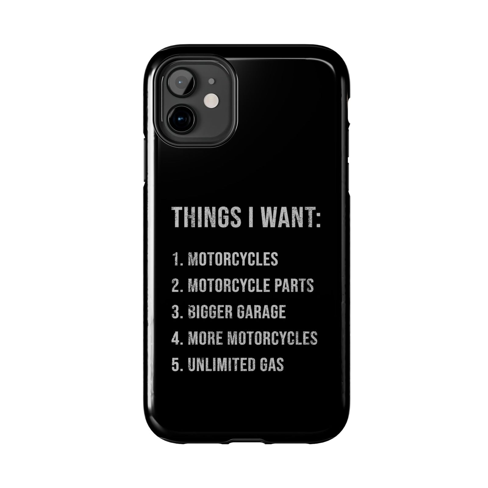 Things I Want: Motorcycles Phone Case | Biker Gift