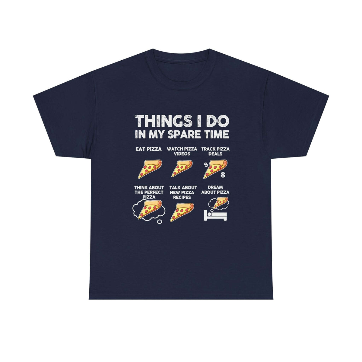 Funny pizza t-shirt - things I do in spare time graphic tee for him