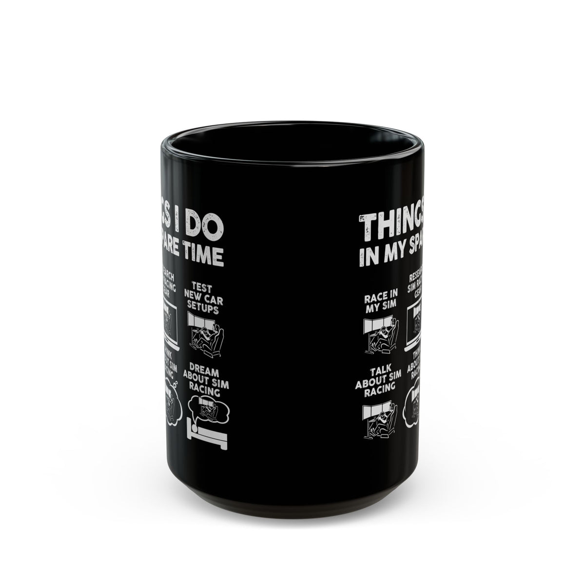 Things I Do In My Spare Time SIM Racing Mug coffee cup - gearhead gift idea