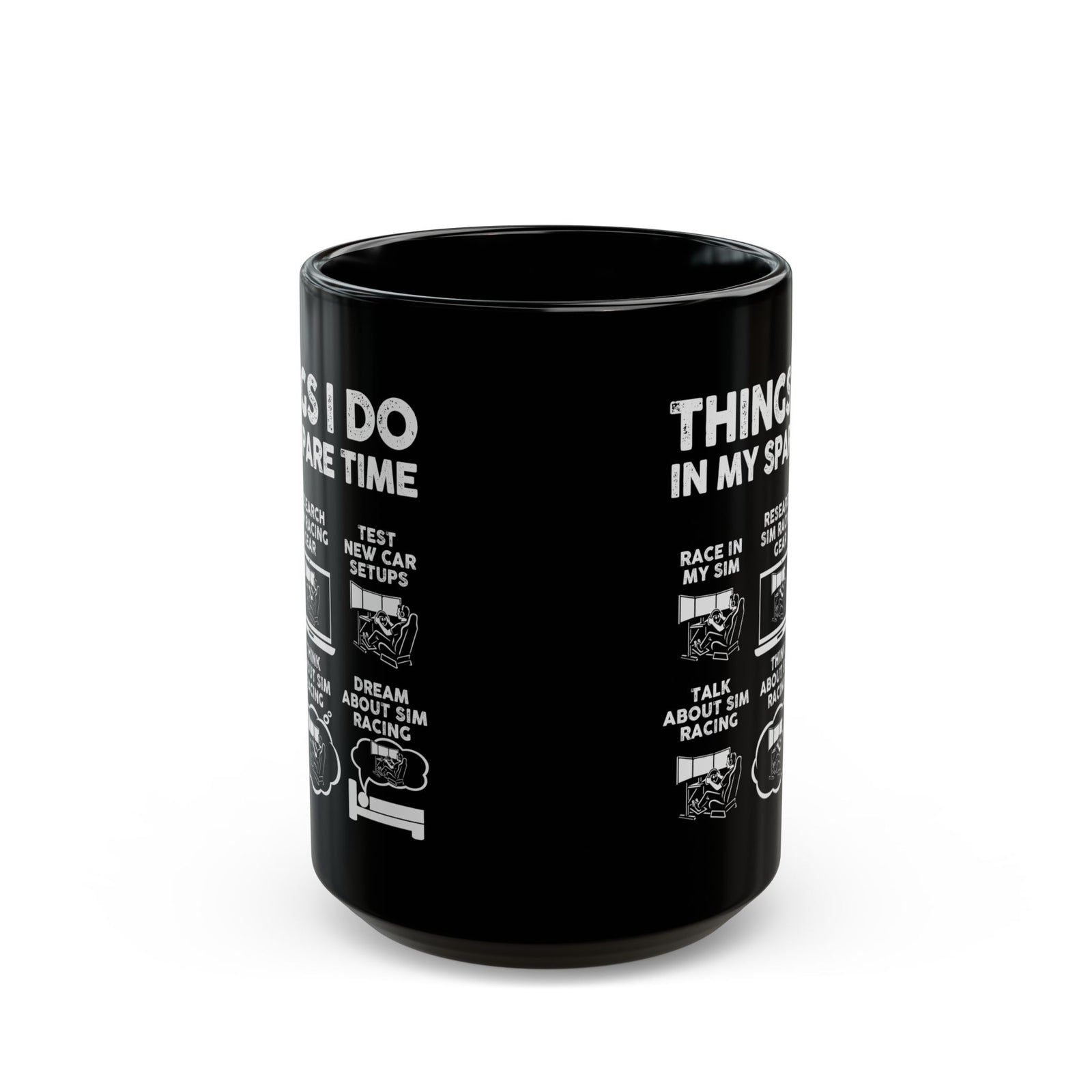 Things I Do In My Spare Time SIM Racing Mug coffee cup - gearhead gift idea