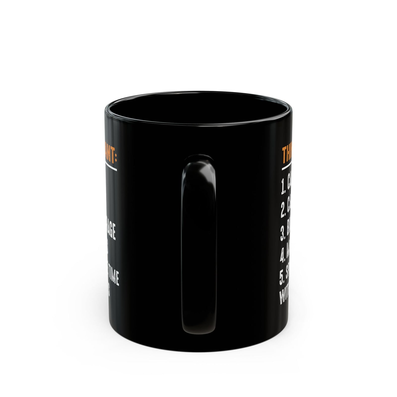 Things I Want Coffee Mug - 11oz black coffee mug, handle facing front