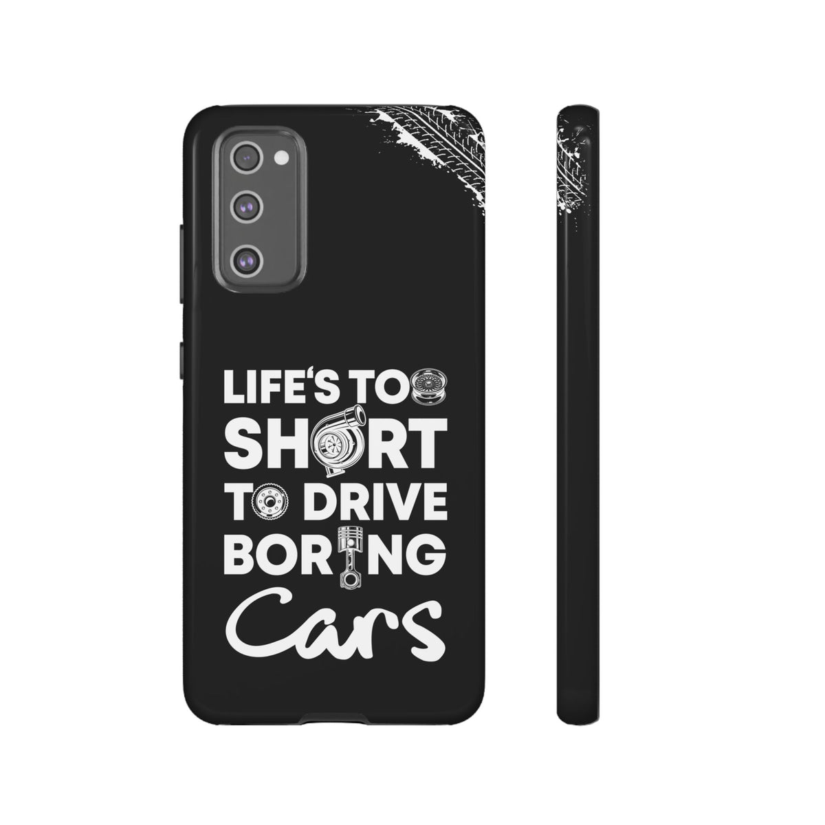 Life is Too Short to Drive Boring Cars Tough Phone Case | Car Gift