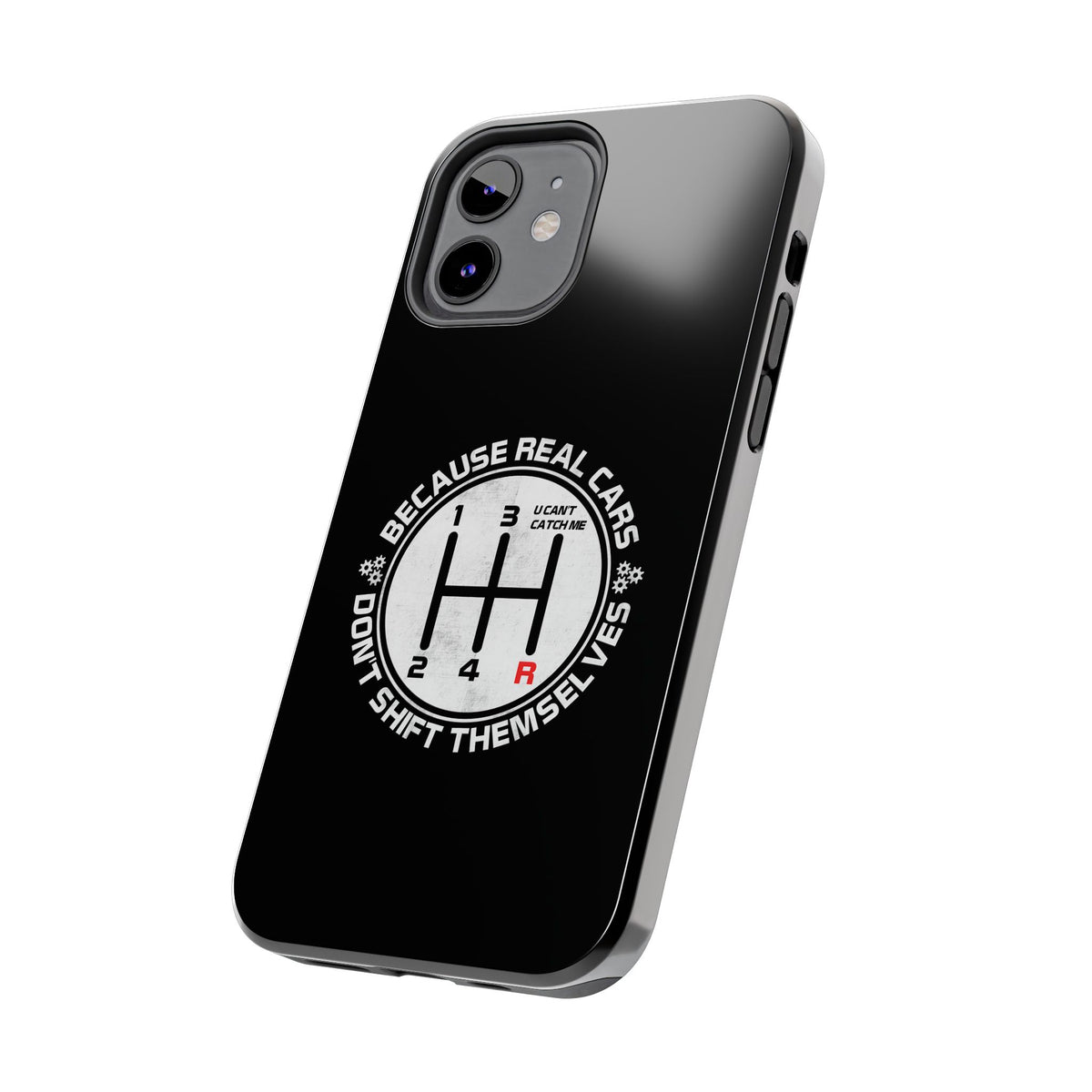 Real Cars Don't Shift Themselves Tough Phone Case | Manual Car Guy Gift