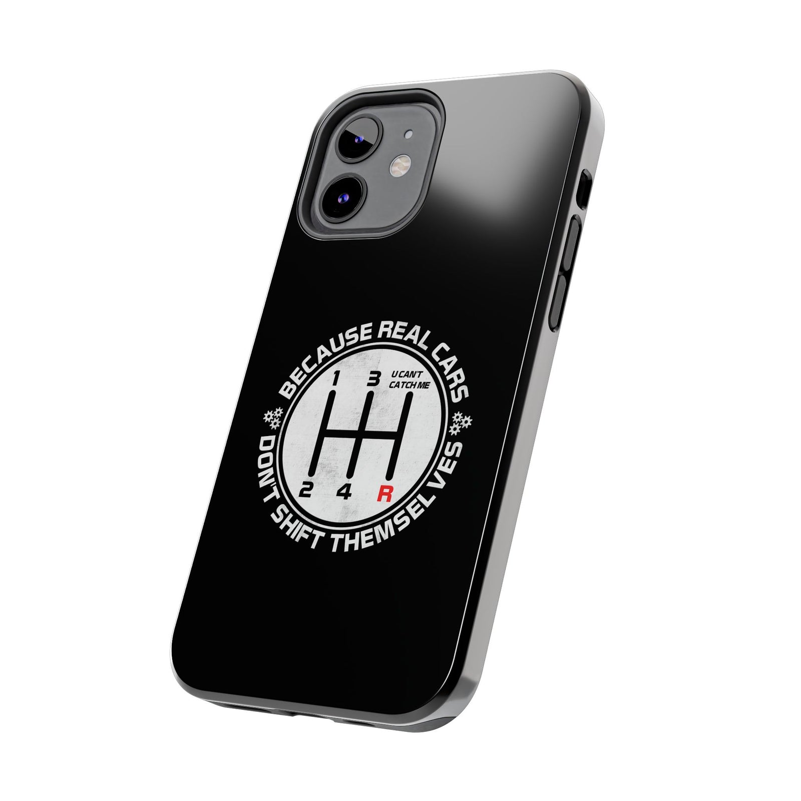 Real Cars Don't Shift Themselves Tough Phone Case | Manual Car Guy Gift