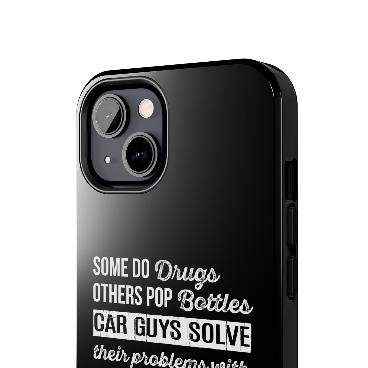 Car Guys Problems Funny Tough Car Phone Case | Car Enthusiast Gift