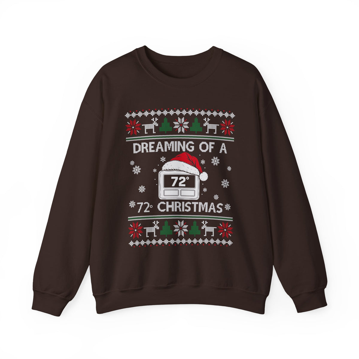 Dreaming of a 72 Degree Christmas HVAC Sweatshirt in Dark Chocolate