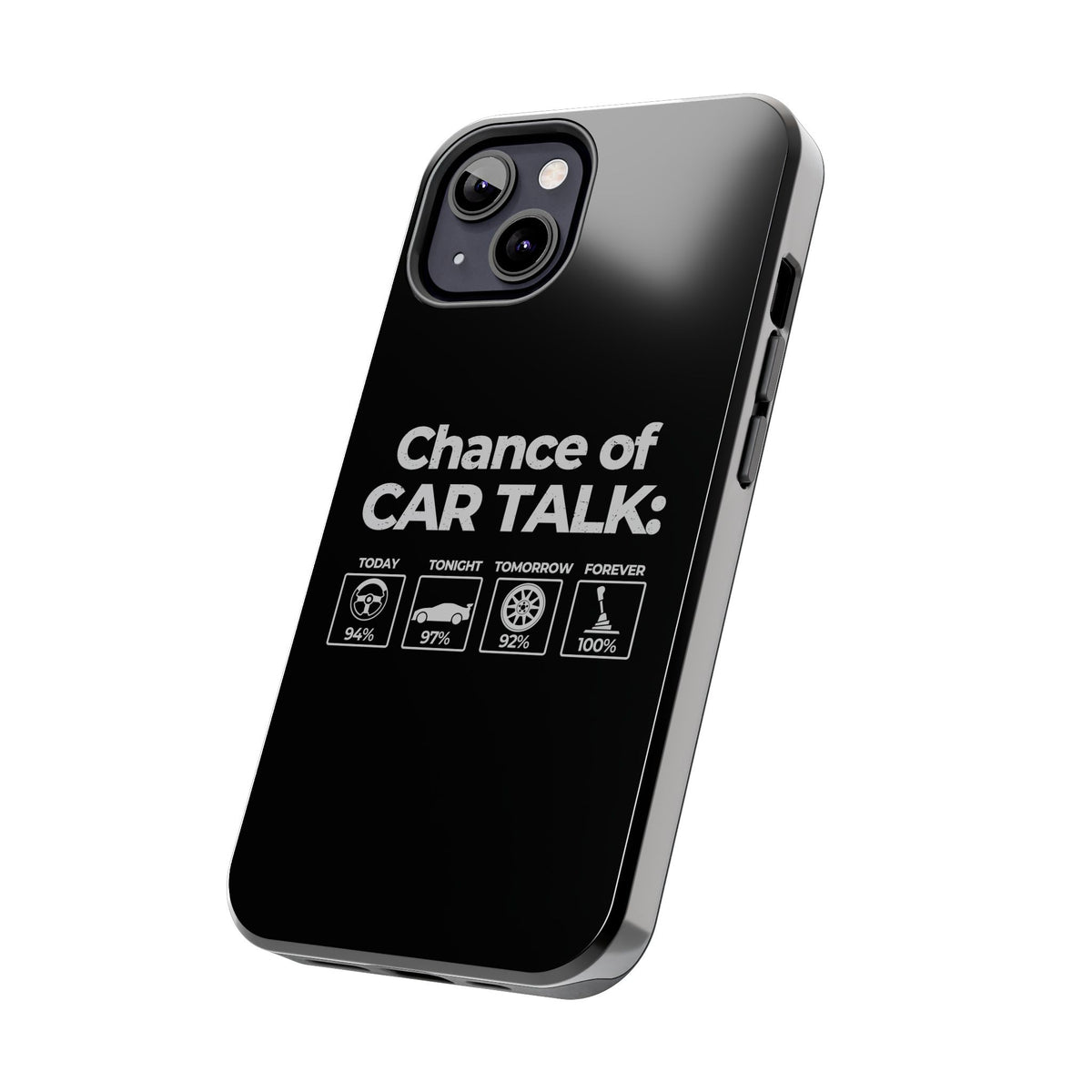 100% Chance of Car Talk Phone Case | Car Enthusiast Gift