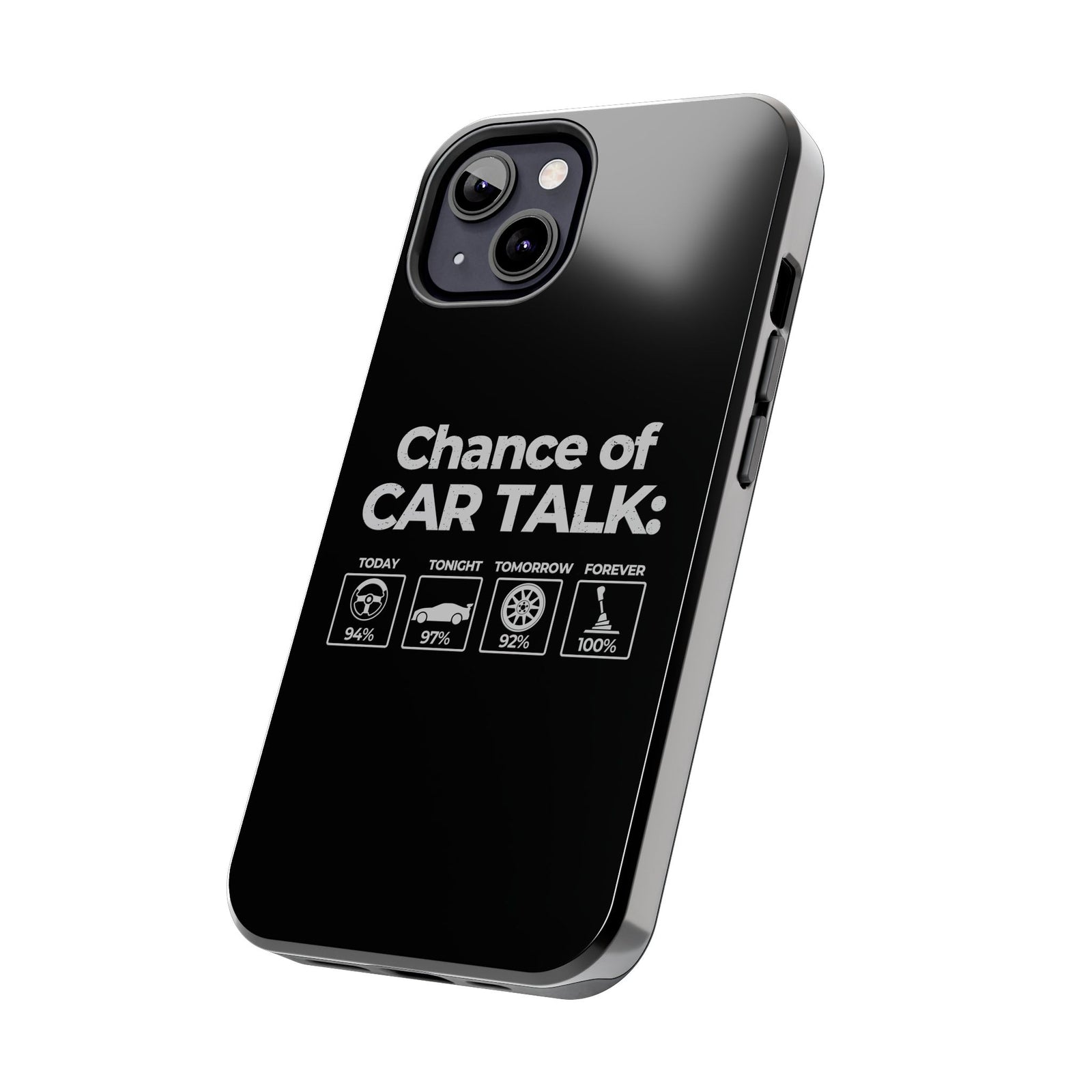 100% Chance of Car Talk Phone Case | Car Enthusiast Gift