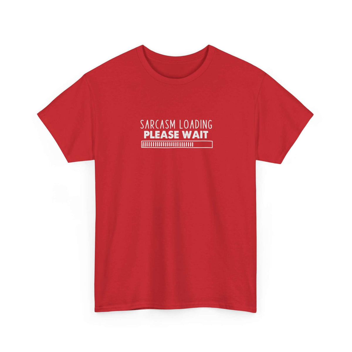 Sarcasm loading shirt - humorous quote tee - funny gift for him