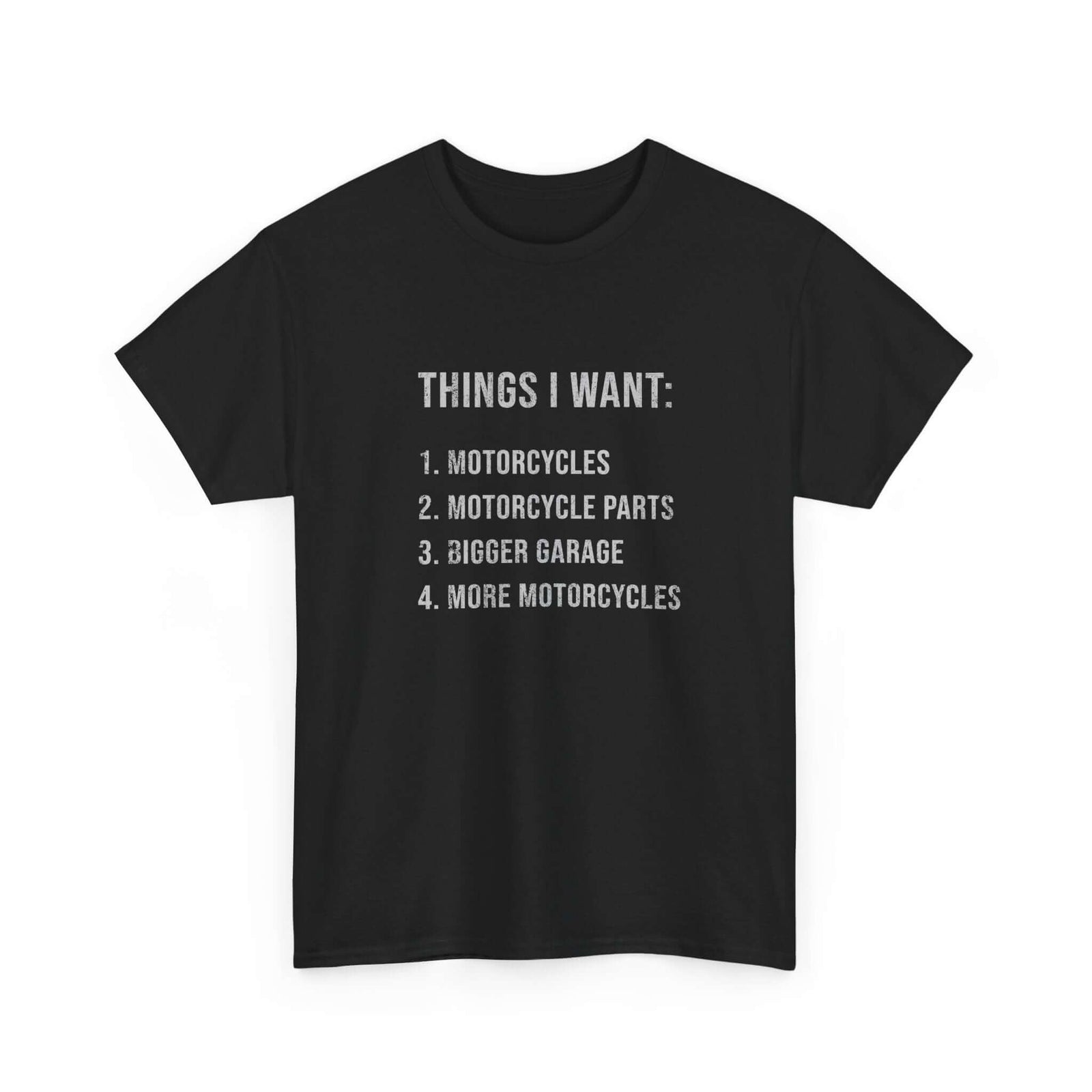 Things I Want: Motorcycles Biker T-Shirt t-shirt lifestyle - car guy present