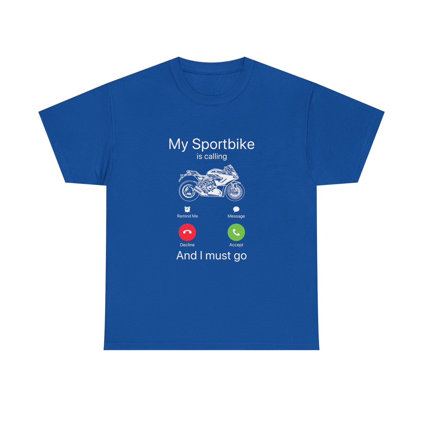 My Sportbike is Calling t-shirt - royal blue motorcycle shirt - biker gift