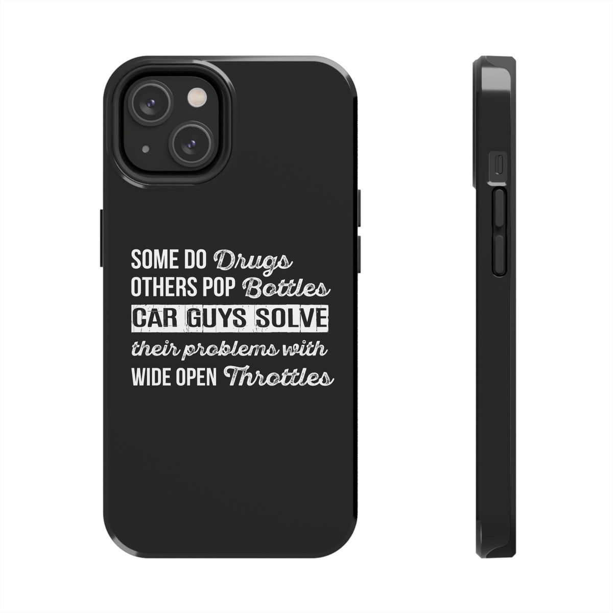 Car Guys Problems Funny Tough Car Phone Case | Car Enthusiast Gift
