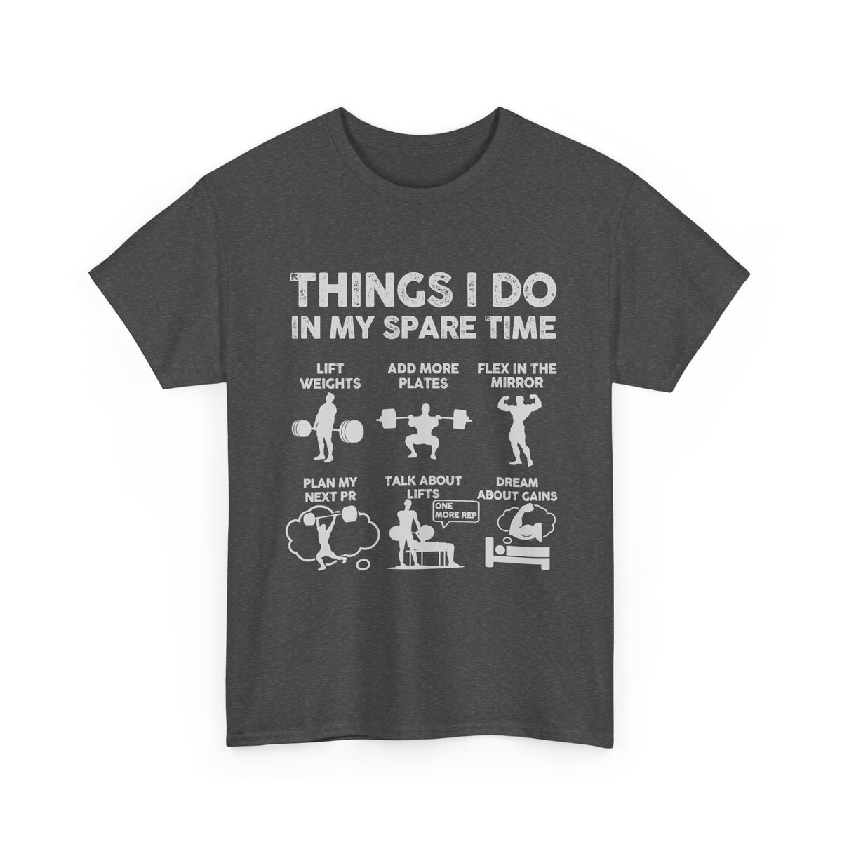 Things I Do In My Spare Time T-Shirt | Funny Gym Workout Tee for Men