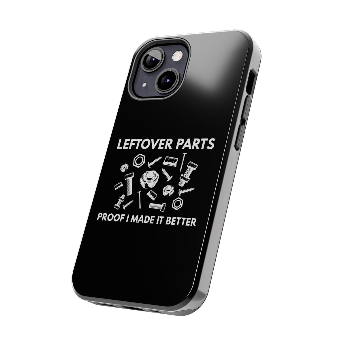 Leftover Parts Phone Case | Funny Mechanic &amp; Handyman Dad Gift