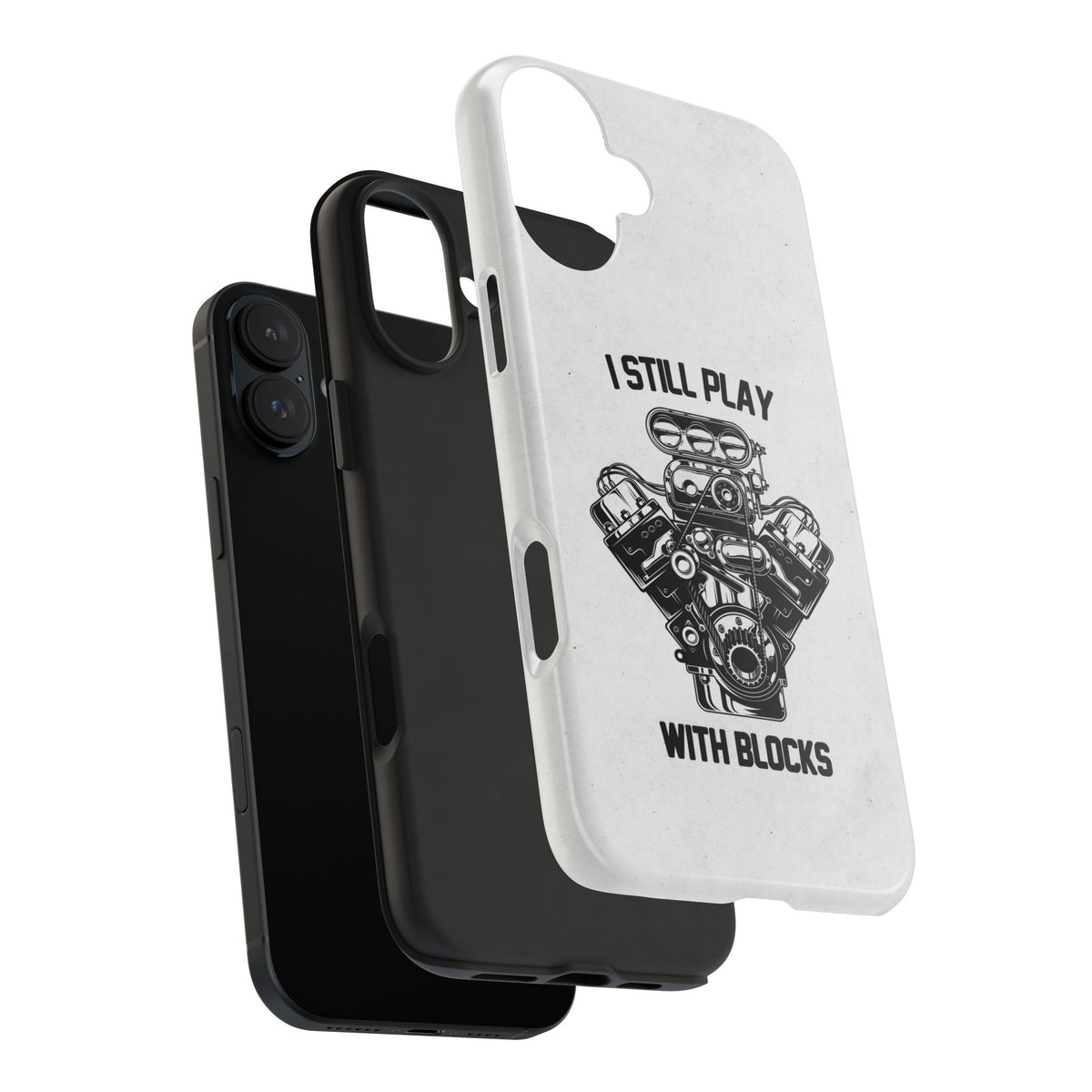 I Still Play with Blocks Engine Swap Tough Phone Case | Car Mechanic Gift