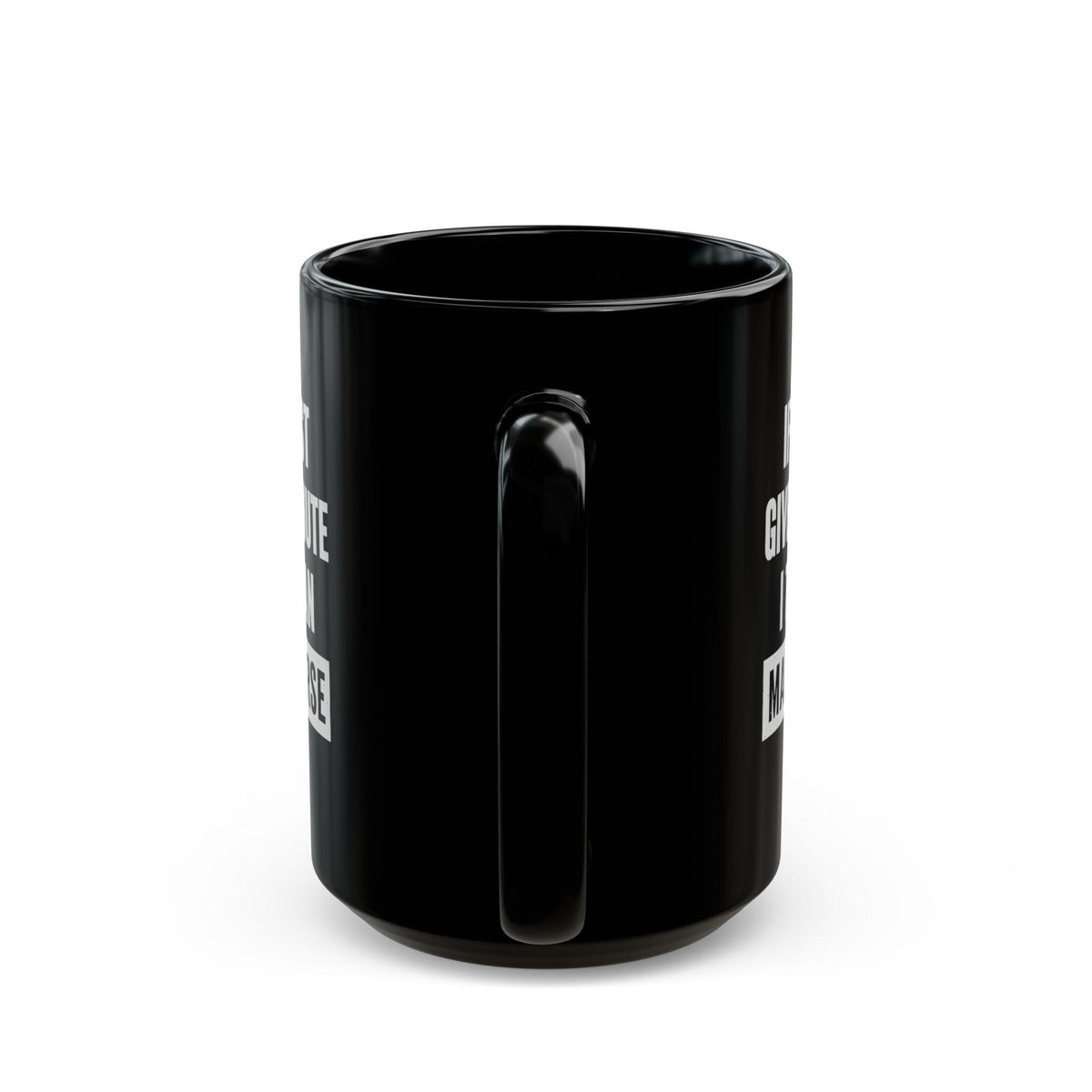 15 oz Give Me A Minute mug, back view
