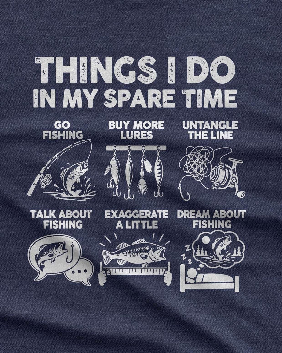 Things I Do In My Spare Time Fishing T-Shirt - design close-up