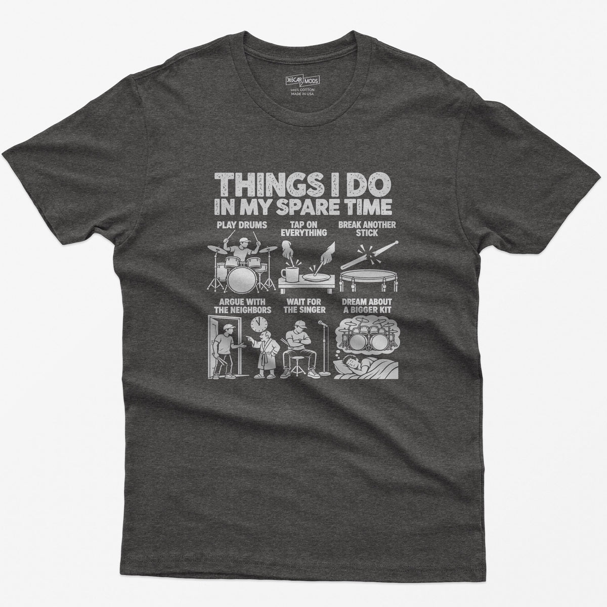 Things I Do In My Spare Time Drummer T-Shirt in Dark Heather