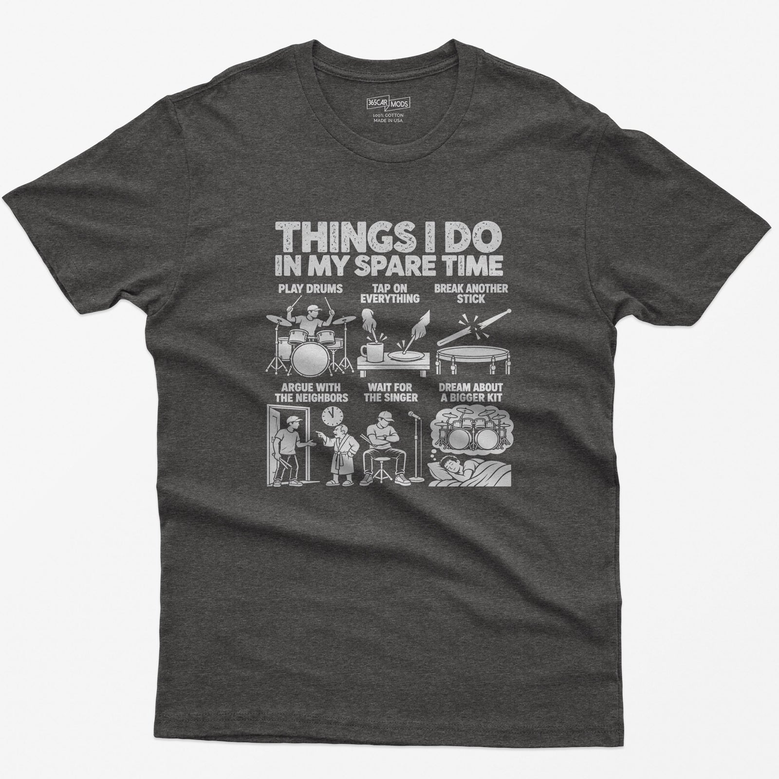 Things I Do In My Spare Time Drummer T-Shirt in Dark Heather
