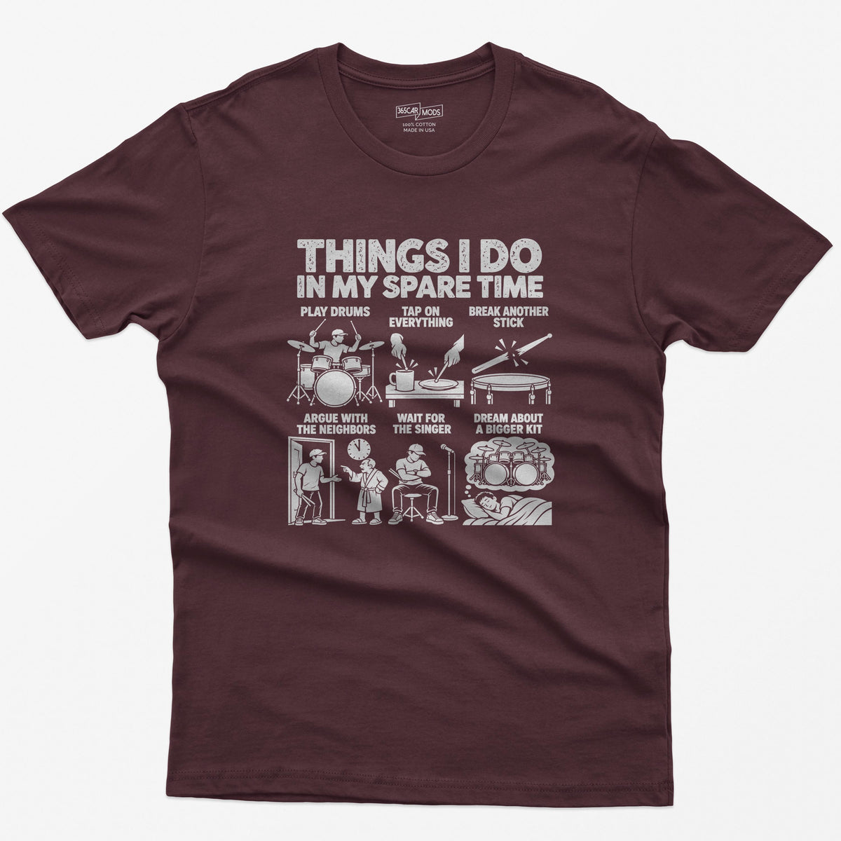 Things I Do In My Spare Time Drummer T-Shirt in Maroon