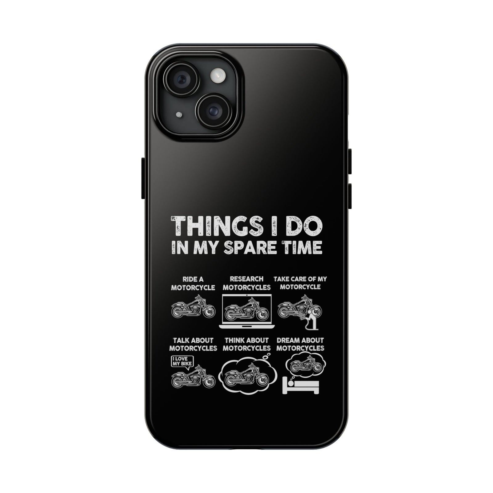 Things I Do in My Spare Time Motorcycle Phone Case | Biker Gift