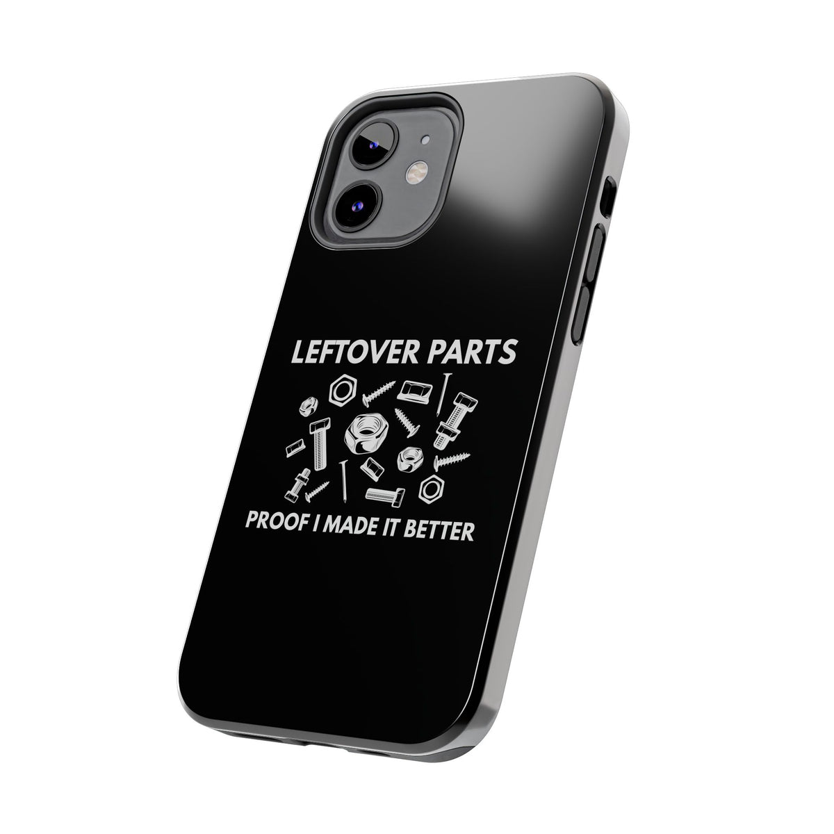 Leftover Parts Phone Case | Funny Mechanic &amp; Handyman Dad Gift