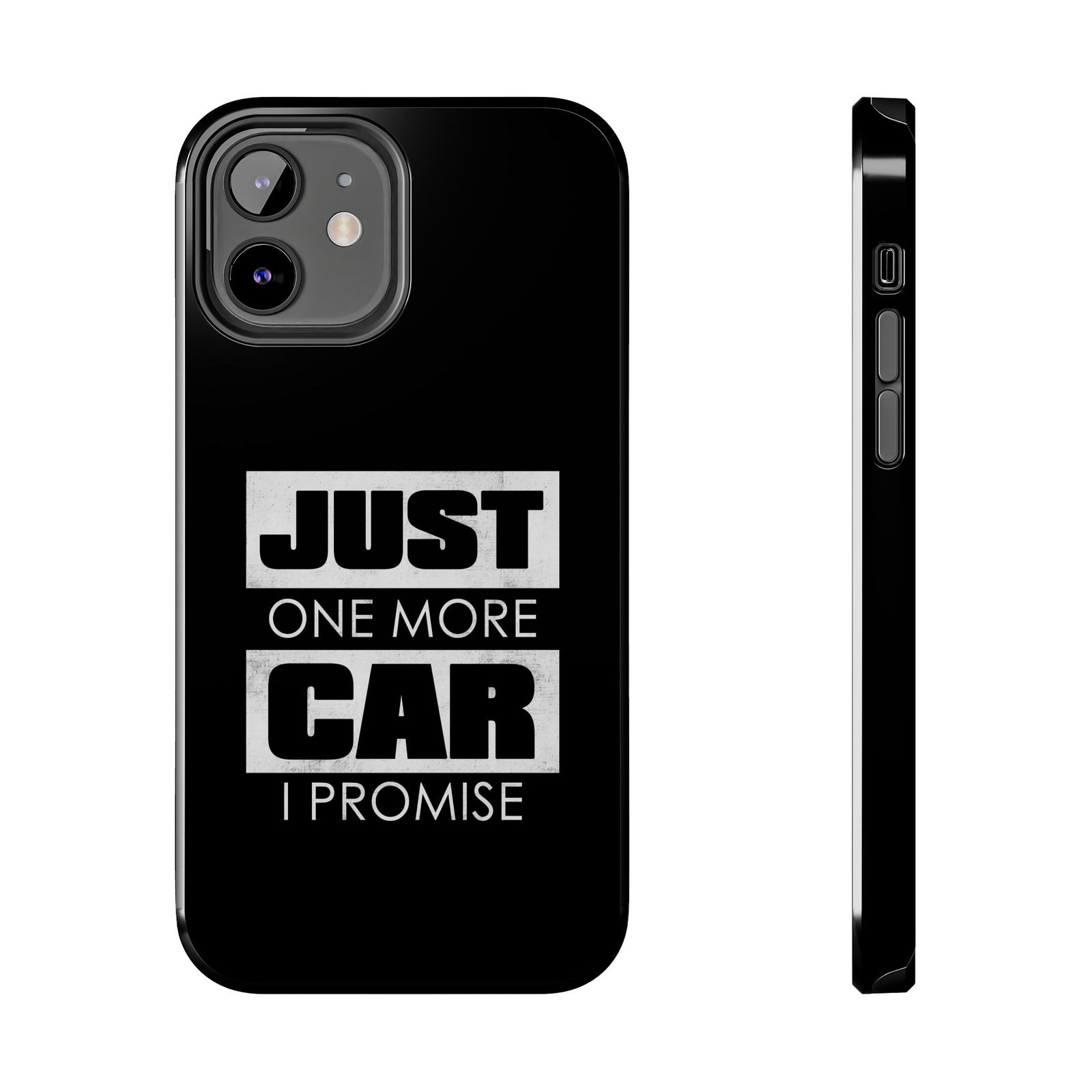 Just One More Car I Promise Tough Phone Case | Car Enthusiast Gift